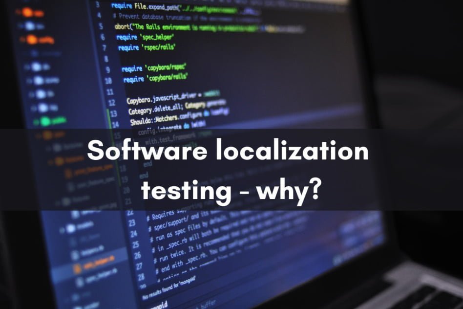 Software Localization Testing—what is it and why do it?